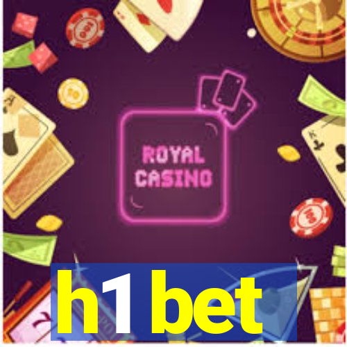 h1 bet